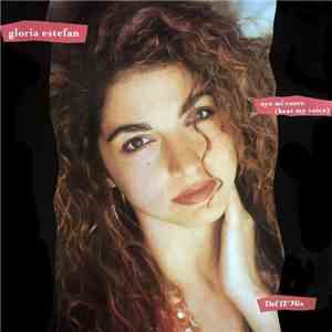 Gloria Estefan - Oye Mi Canto (Hear My Voice) (Def 12" Mix) download free