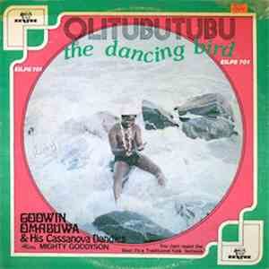 Godwin Omabuwa & His Cassanova Dandies - Olitubutubu - The Dancing Bird download free