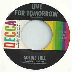 Goldie Hill - Live For Tomorrow / Many Lies Ago download free