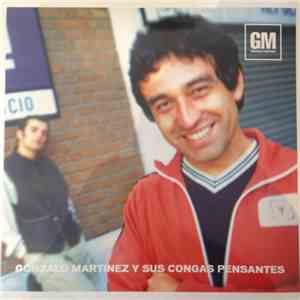 Gonzalo Martinez - Gonzalo Martinez Y Sus Congas Pensantes download free