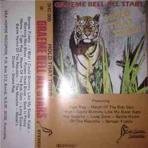 Graeme Bell All Stars - Hold That Tiger download free