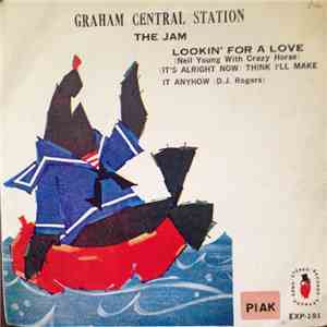 Graham Central Station, Neil Young & Crazy Horse, D. J. Rogers - The Jam / Lookin' For A Love / (It's Alright Now) Think I'll Make It Anyhow download free