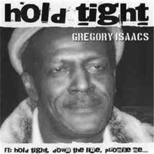 Gregory Isaacs - Hold Tight download free