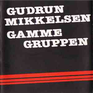 Gudrun Mikkelsen, Gamme Gruppen - Gudrun Mikkelsen / Gamme Gruppen download free
