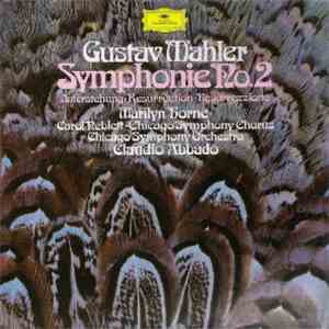 Gustav Mahler, Marilyn Horne, Carol Neblett, Chicago Symphony Chorus, Chicago Symphony Orchestra, Claudio Abbado - Symphonie No.2 download free
