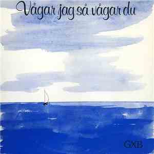 Gxb Gruppkorsbandet - Vågar Jag Så Vågar Du download free