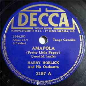 Harry Horlick And His Orchestra - Amapola / Nena download free