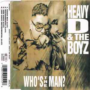 Heavy D. & The Boyz - Who's The Man? download free