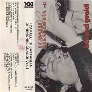 Henghel Gualdi - I Cavalli Di Battaglia - Vol. 1 download free