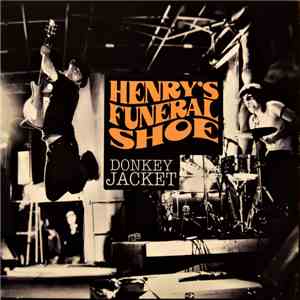 Henry's Funeral Shoe - Donkey Jacket download free
