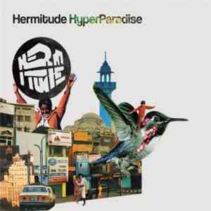 Hermitude - HyperParadise download free