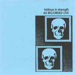 Hidious In Strength - As Recorded Live download free