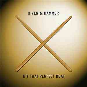 Hiver & Hammer - Hit That Perfect Beat download free