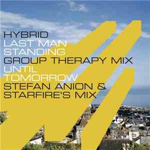 Hybrid - Last Man Standing / Until Tomorrow download free