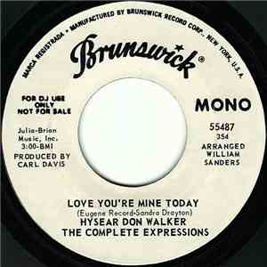 Hysear Don Walker - Love You're Mine Today download free