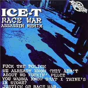 Ice.T - Race War (Assassin Remix) download free