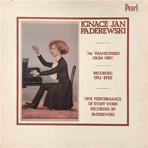 Ignace Jan Paderewski - One Performance Of Every Work Recorded By Paderewski download free