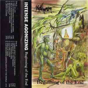 Intense Agonizing - Beginning Of The End download free