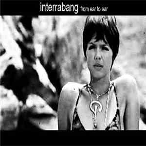 Interrabang - From Ear To Ear download free