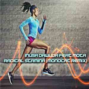 Inusa Dawuda Feat Mota  - Radical Stamina (Monocat Remix) download free