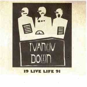 Ivanov Down - 19 Live Life 91 download free