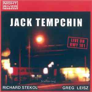 Jack Tempchin With Richard Stekol & Greg Leisz - Live On Highway 101 download free