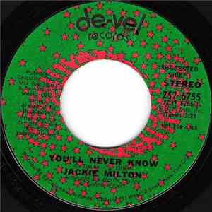 Jackie Milton - You'll Never Know / Will You Love Me Tomorrow download free