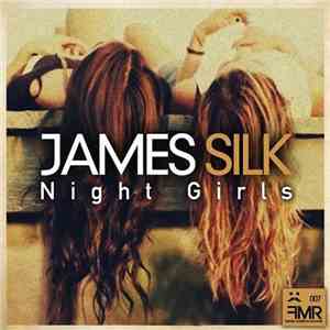 James Silk - Night Girls download free