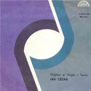 Jan Cézar - Playboy • Vagón Z Terstu download free