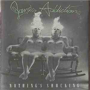 Jane's Addiction - Nothing's Shocking download free