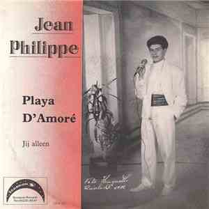 Jean Philippe  - Playa D'Amoré / Jij Alleen download free