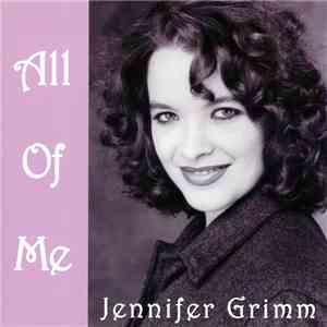 Jennifer Grimm - All Of Me download free