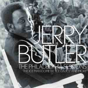 Jerry Butler - The Philadelphia Sessions ('The Iceman Cometh', 'Ice On Ice' And More) download free