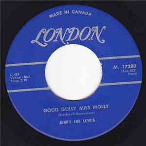 Jerry Lee Lewis - Good Golly Miss Molly download free