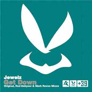 Jewelz  - Get Down download free