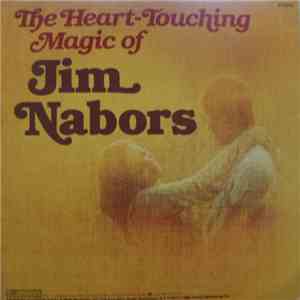 Jim Nabors - The Heart-Touching Magic Of Jim Nabors download free
