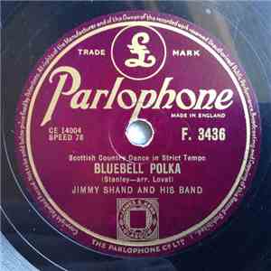 Jimmy Shand And His Band - Bluebell Polka / The Veleta download free