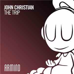 John Christian  - The Trip download free