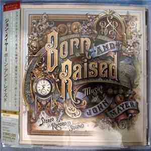 John Mayer - Born And Raised download free