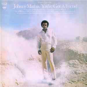 Johnny Mathis - You've Got A Friend download free