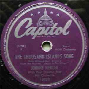 Johnny Mercer With Paul Weston And His Orchestra - The Thousand Islands Song / Hooray For Love download mp3 flac