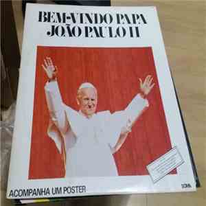 João Paulo II - Bem-Vindo Papa João Paulo II download free