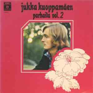 Jukka Kuoppamäki - Jukka Kuoppamäen Parhaita Vol. 2 download free