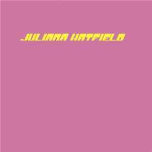 Juliana Hatfield - Juliana Hatfield download free