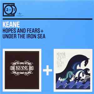 Keane - Hopes And Fears + Under The Iron Sea download free