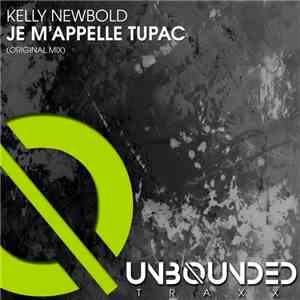 Kelly Newbold - Je M'apelle Tupac download free