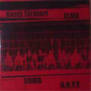 Kenji Siratori / Soma  / Elma / N.R.Y.Y. - Japanoise download free