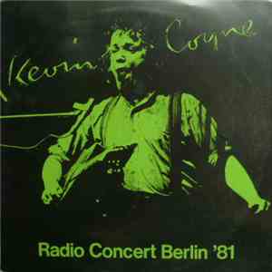 Kevin Coyne - Radio Concert Berlin '81 download mp3 flac