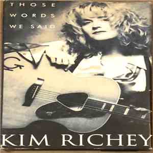 Kim Richey - Those Words We Said download free
