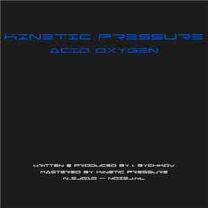 Kinetic Pressure - Acid Oxygen download free